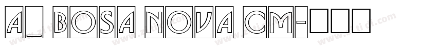 a_ Bosa Nova Cm字体转换